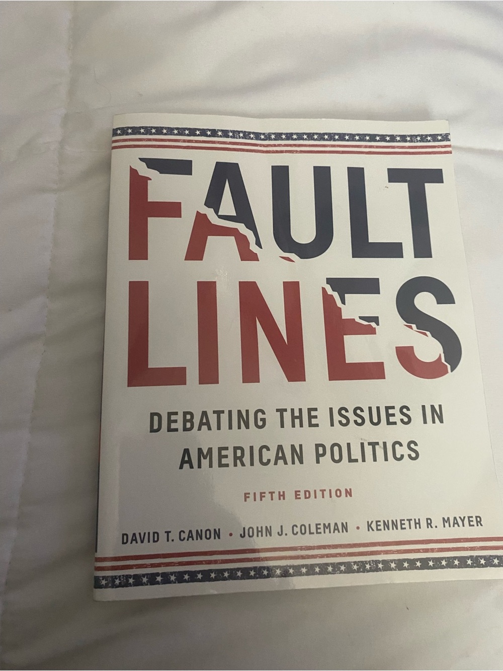 Fault Lines: Debating the Issues in American Politics - White/Red Cover